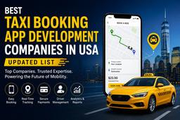 Best Taxi Booking App Development Companies in USA: Updated List