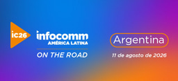 Segunda parada de InfoComm América Latina On The Road: Buenos Aires