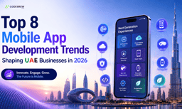 Top 8 Mobile App Development Trends Shaping UAE Businesses in 2026
