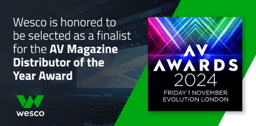 Wesco is named a finalist for the AV Magazine AV Awards Distributor of the Year