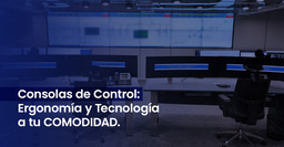 Diseño, Ergonomía y Robustez para Operaciones Críticas