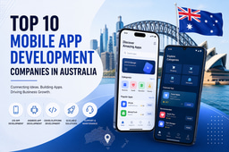 Top 10 Mobile App Development Companies in Australia