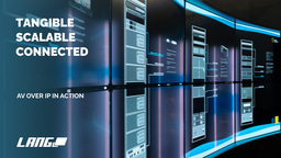 AV over IP in Action: When Concept Becomes Infrastructure