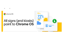 Google Kiosks (Chrome OS Kiosks) & Google Digital Signage Initiative