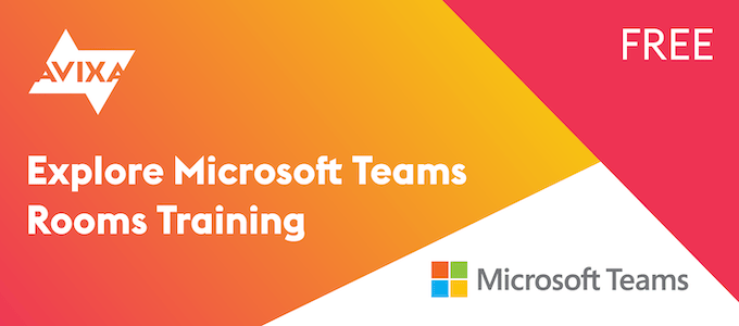 AVIXA Now Offers Microsoft Teams Rooms Training