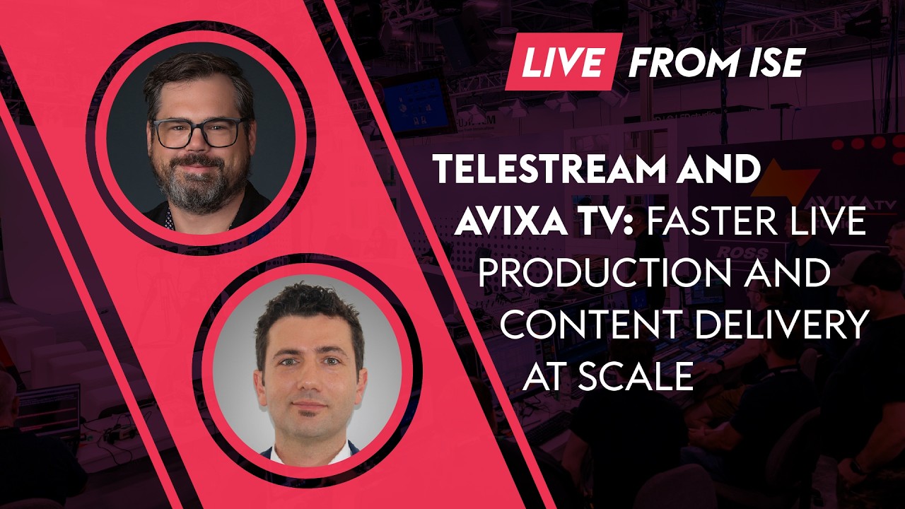 Telestream and AVIXA TV: Faster Live Production and Content Delivery at Scale