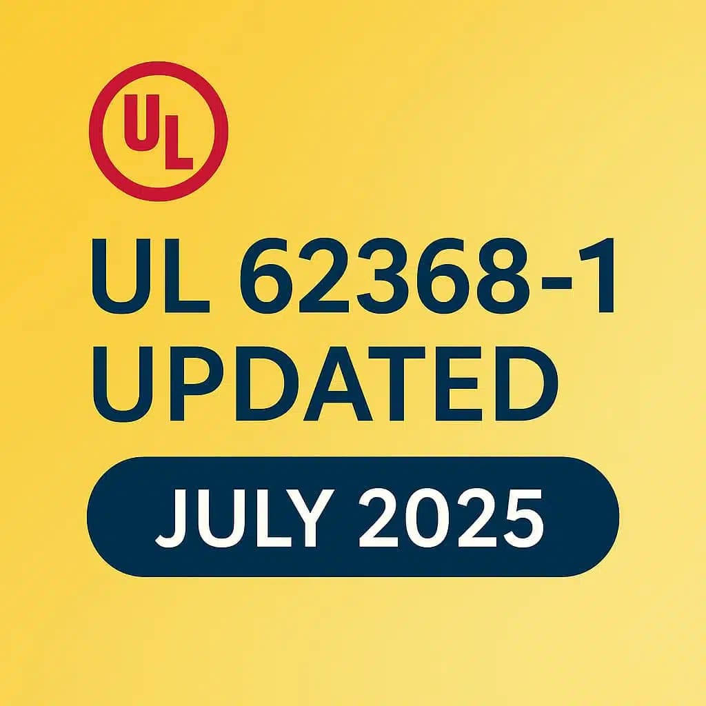  UL Regulations – UL 62368-1 July Release