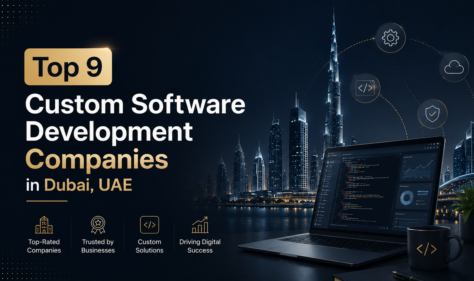 Top 9 Custom Software Development Companies in Dubai, UAE