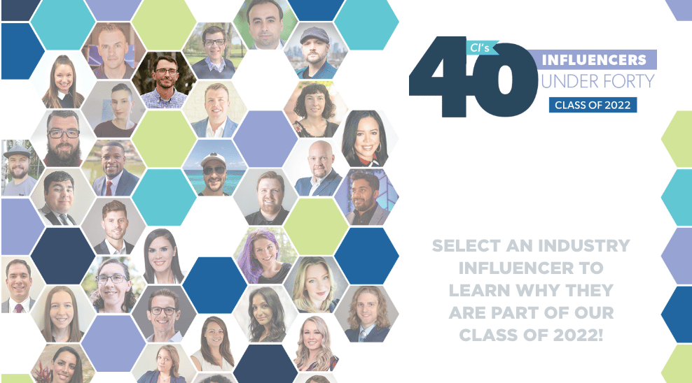 Congratulations to CI's 40 Influencers Under 40