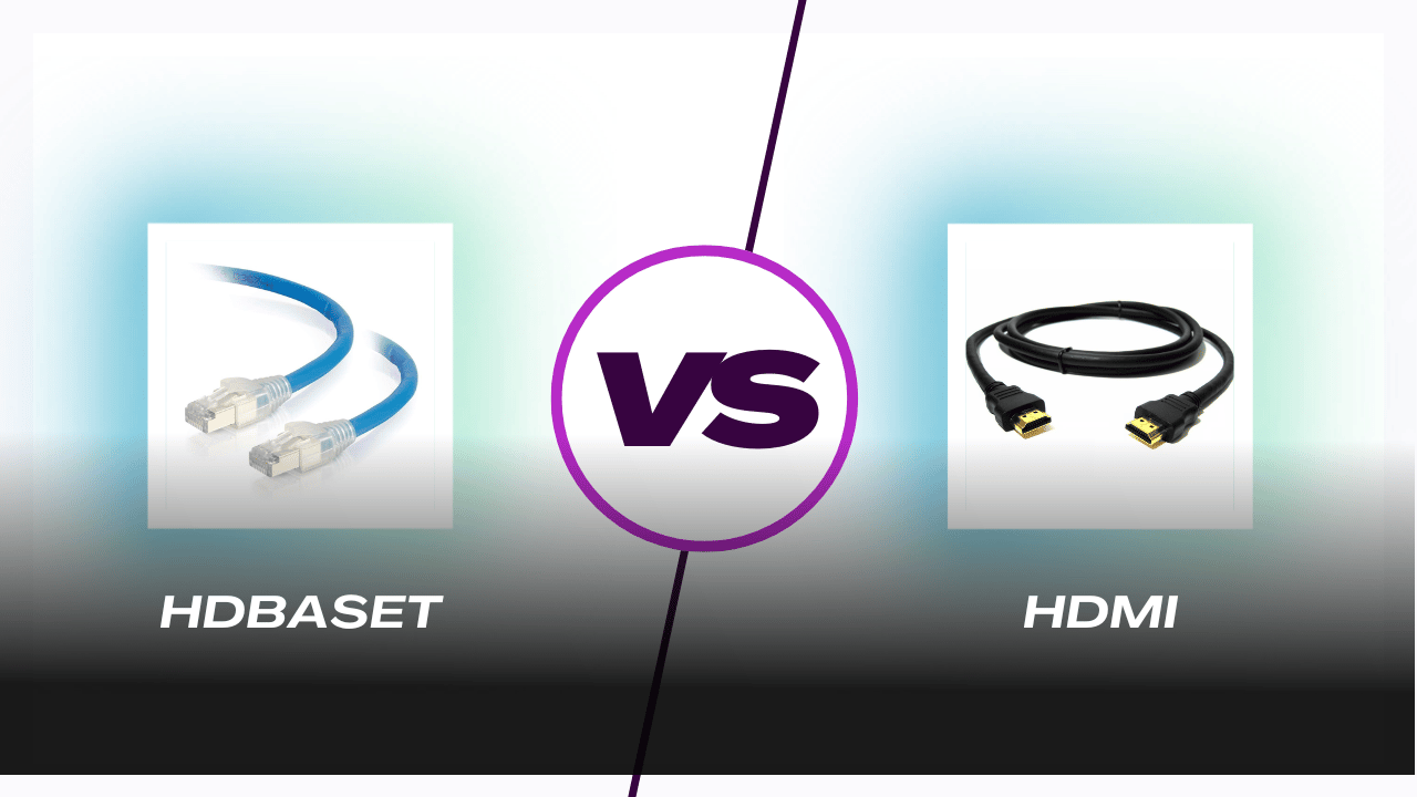 HDBaseT vs. HDMI: Which is Right for Your AV Needs?