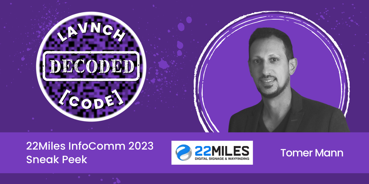 Decoded: 22Miles InfoComm 2023 Sneak Peek