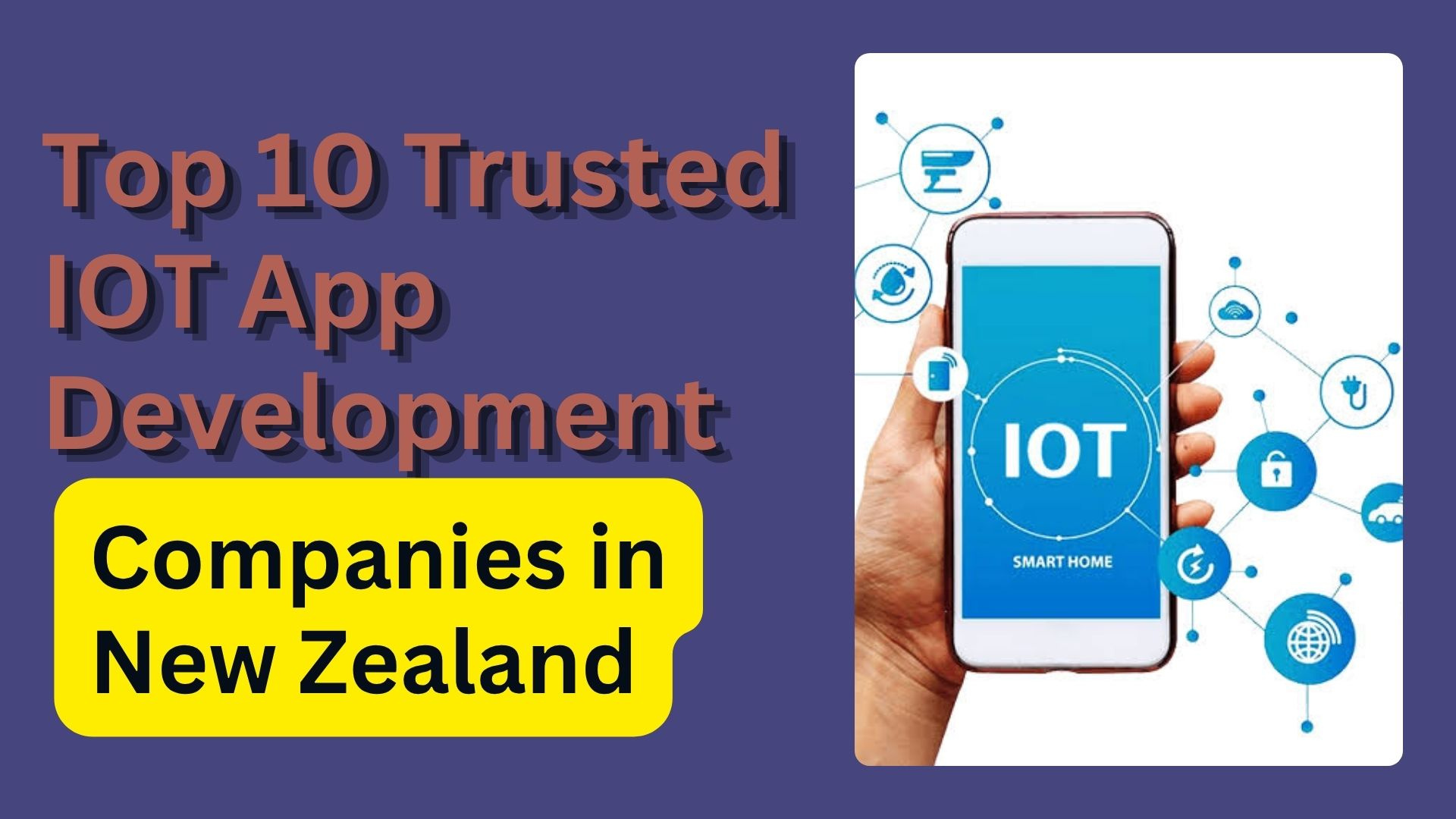 Top 10 Trusted IoT App Development Companies in New Zealand (2026)