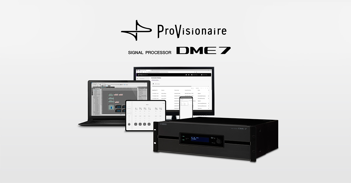 [ISE 2023] A New Era For Yamaha Audio Systems With Redeveloped ProVisionaire Software Suite And Powerful DME7 Digital Signal Processor