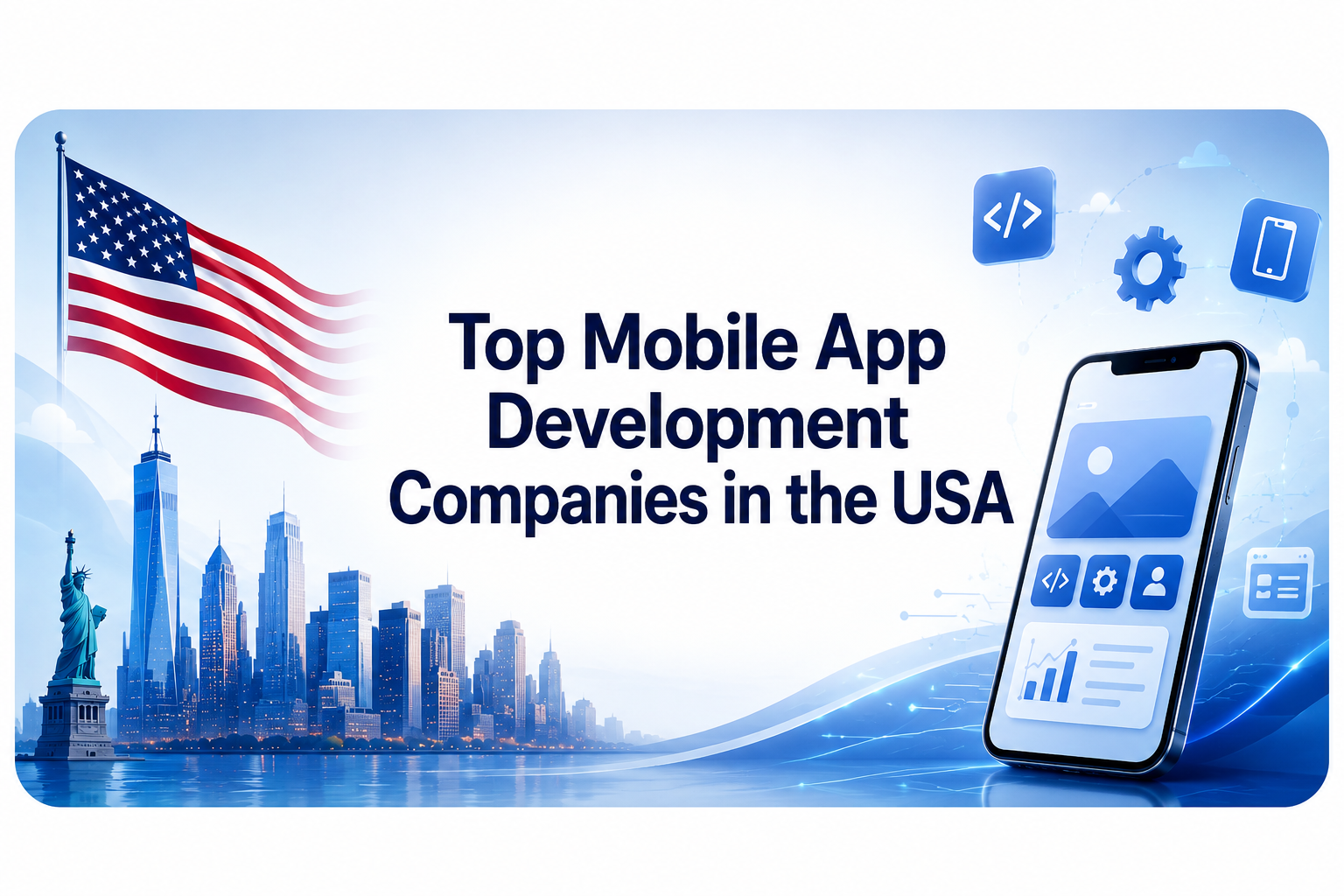 Top Mobile App Development Companies in the USA 