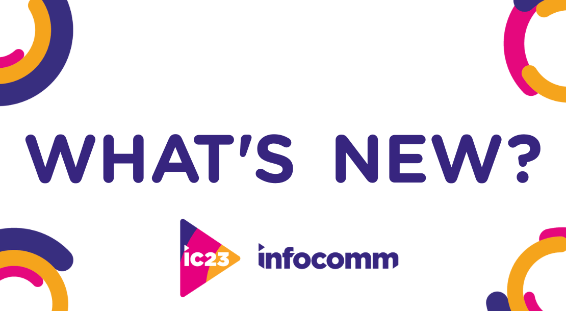 What's New at #InfoComm23?