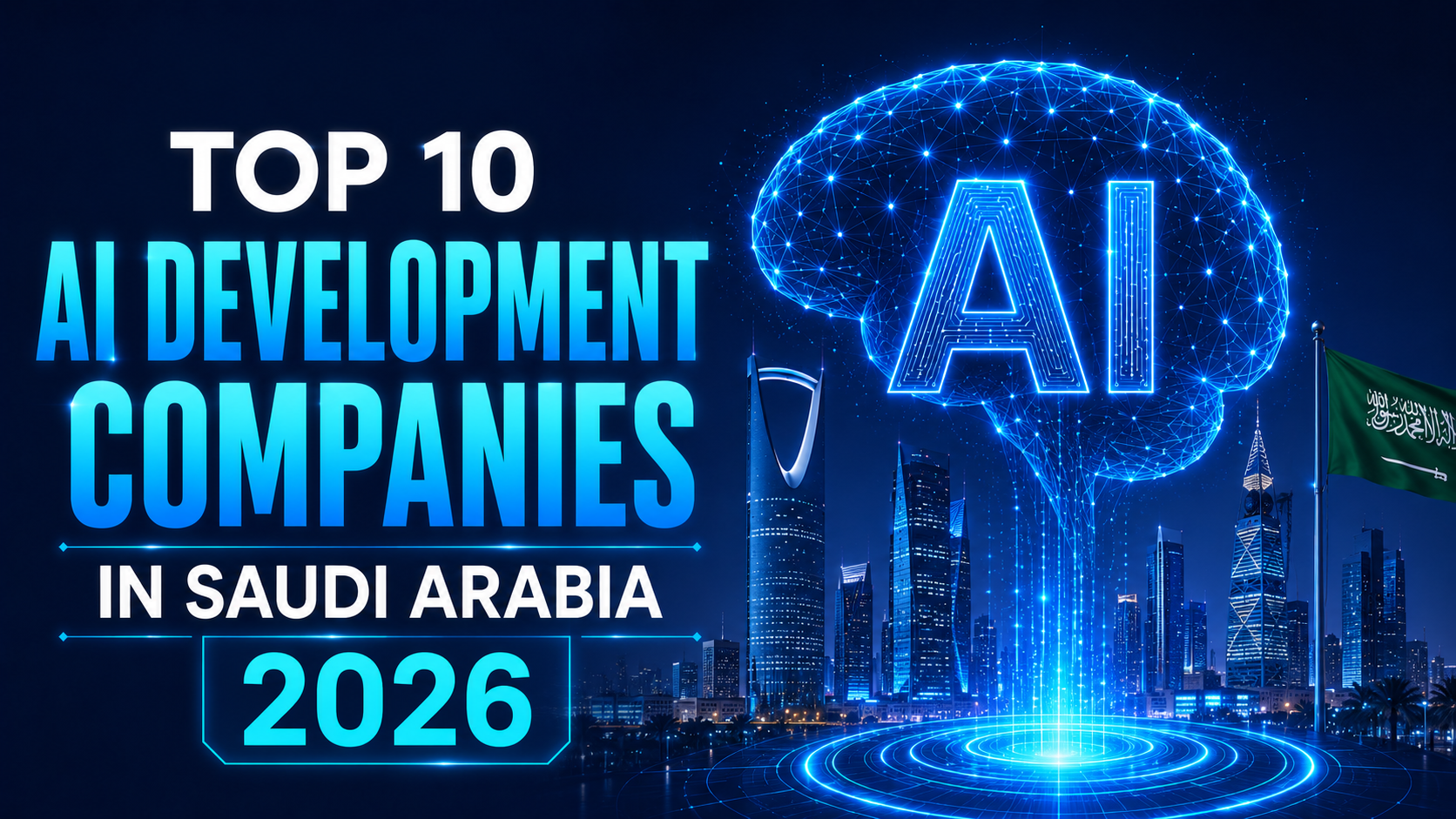 Top 10 AI Development Companies in Saudi Arabia for 2026