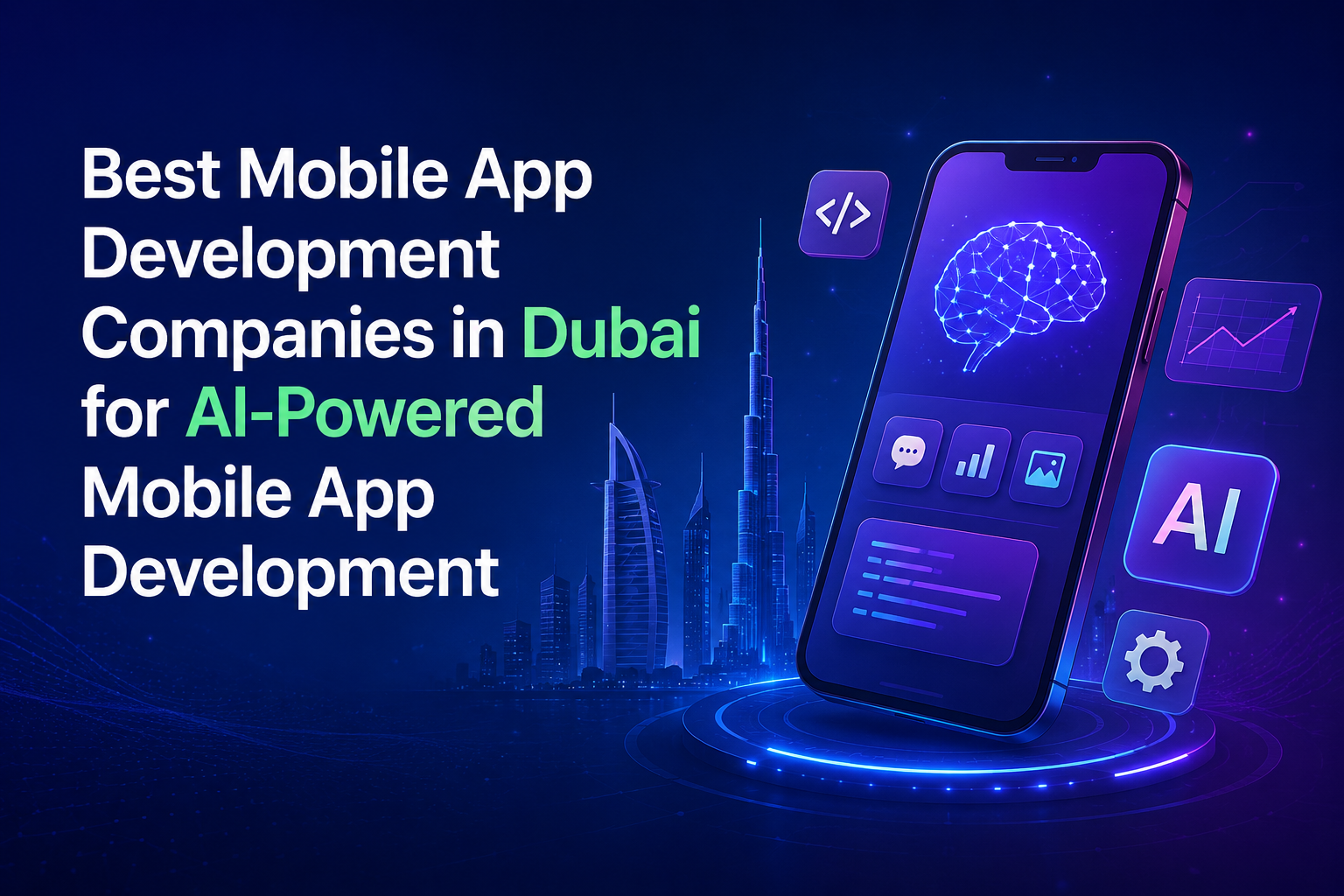 Best Mobile App Development Companies in Dubai for AI-Powered Mobile App Development