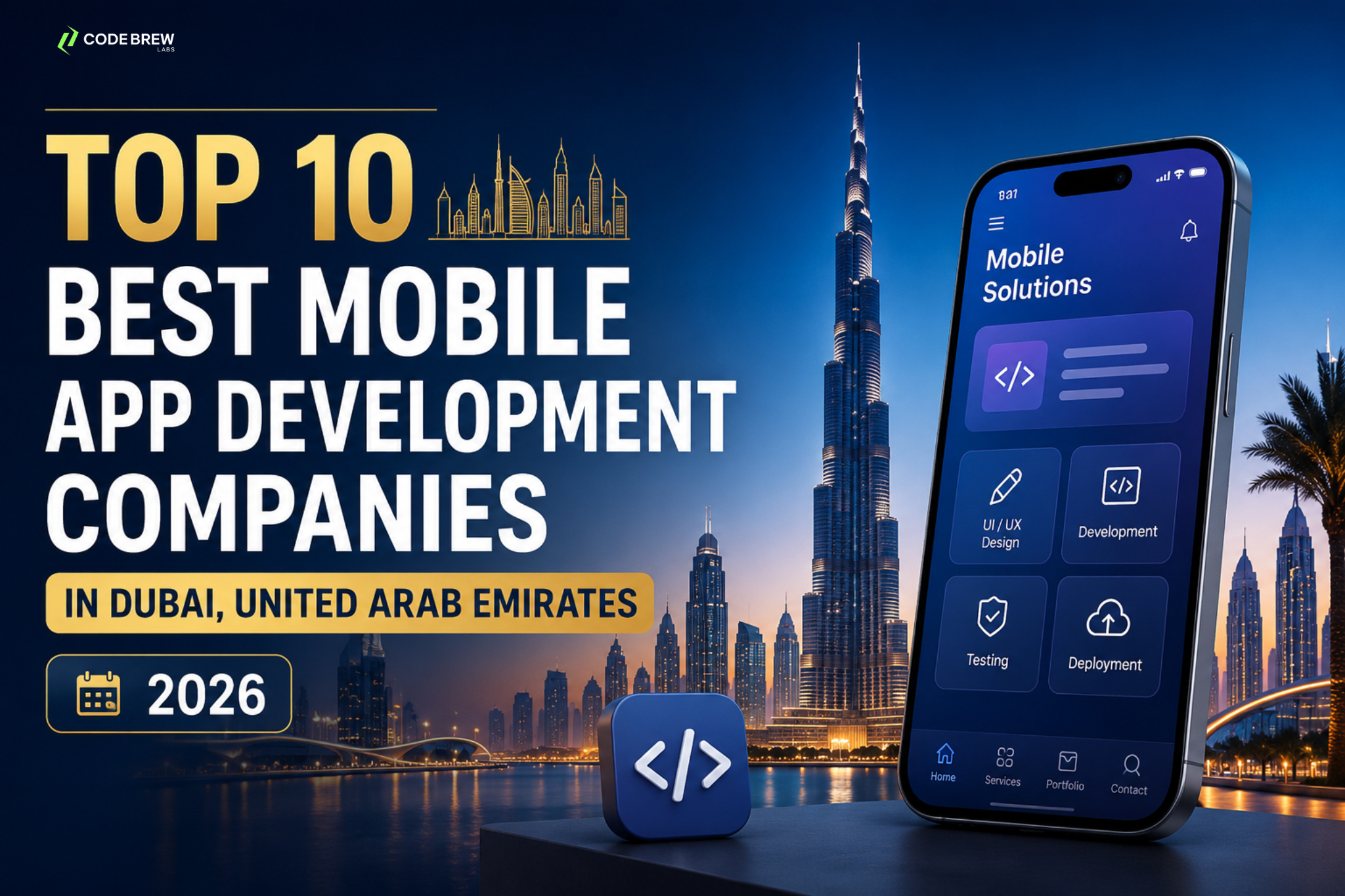 Top 10 Best Mobile App Development Companies in Dubai, United Arab Emirates 2026