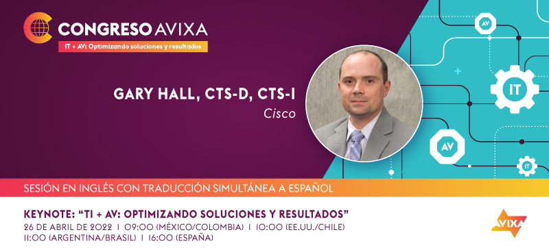 Keynote: "TI + AV: Optimizando soluciones y resultados"