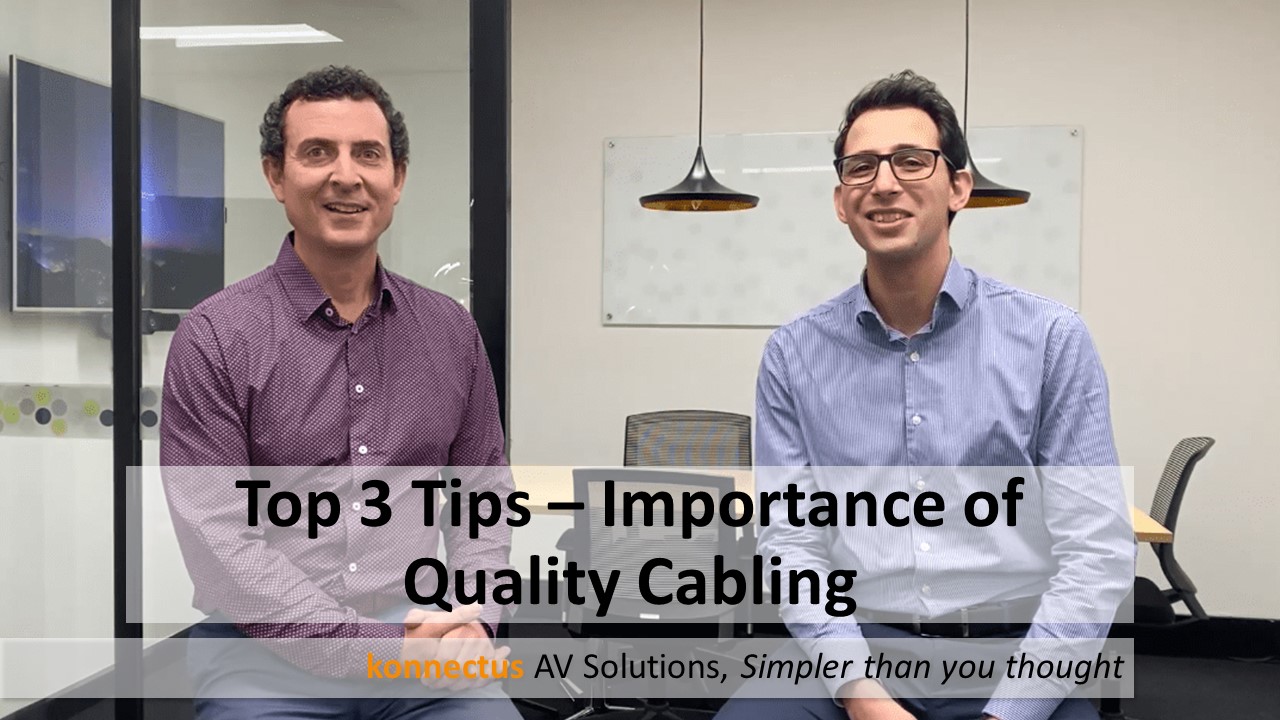Top 3 Tips - Importance of Quality Cabling