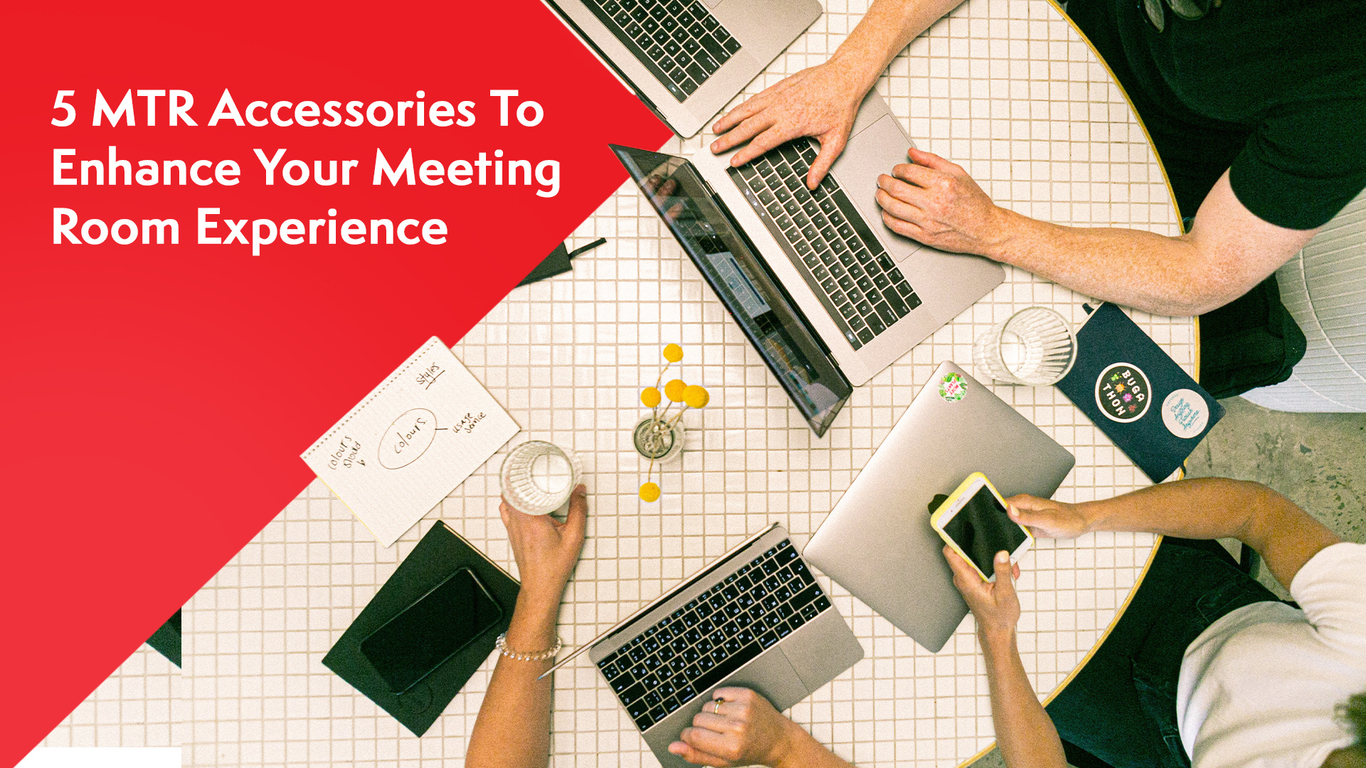 5 MTR Accessories To Enhance Your Meeting Room Experience