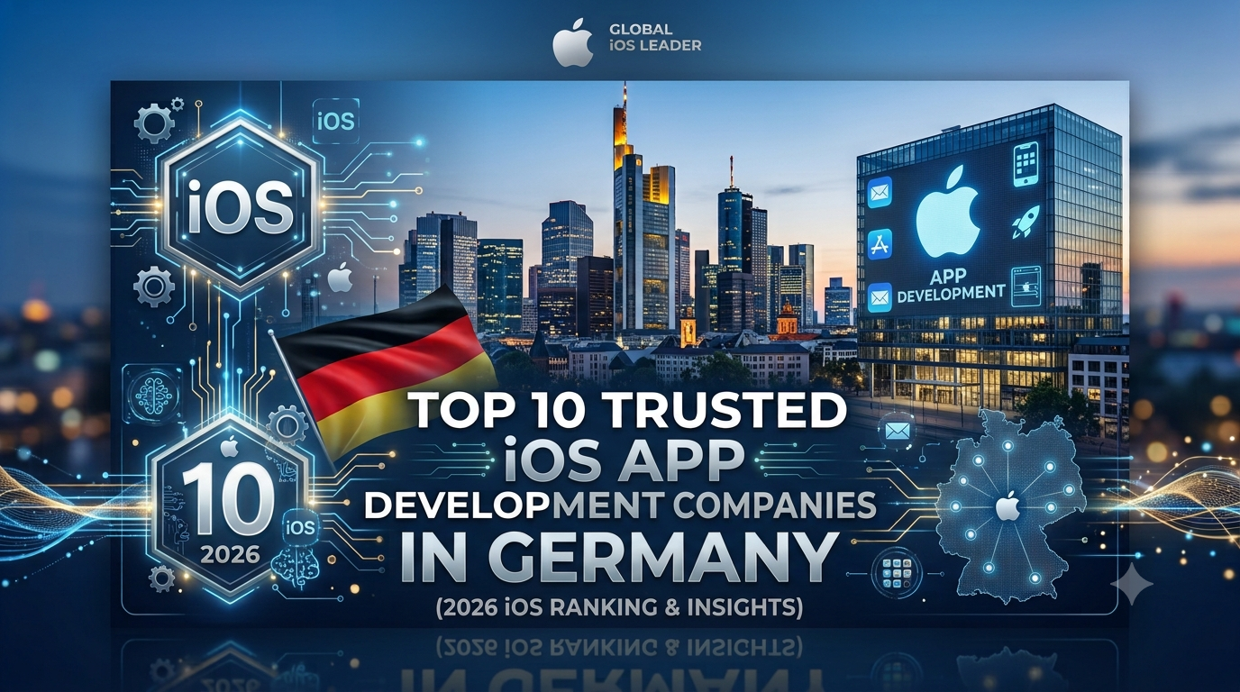 Top 10 Trusted iOS App Development Companies in Germany (2026)