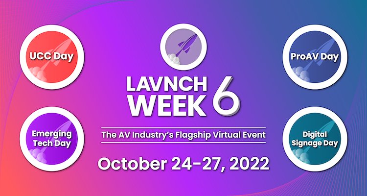 LAVNCH WEEK 6 Registration is Now Open