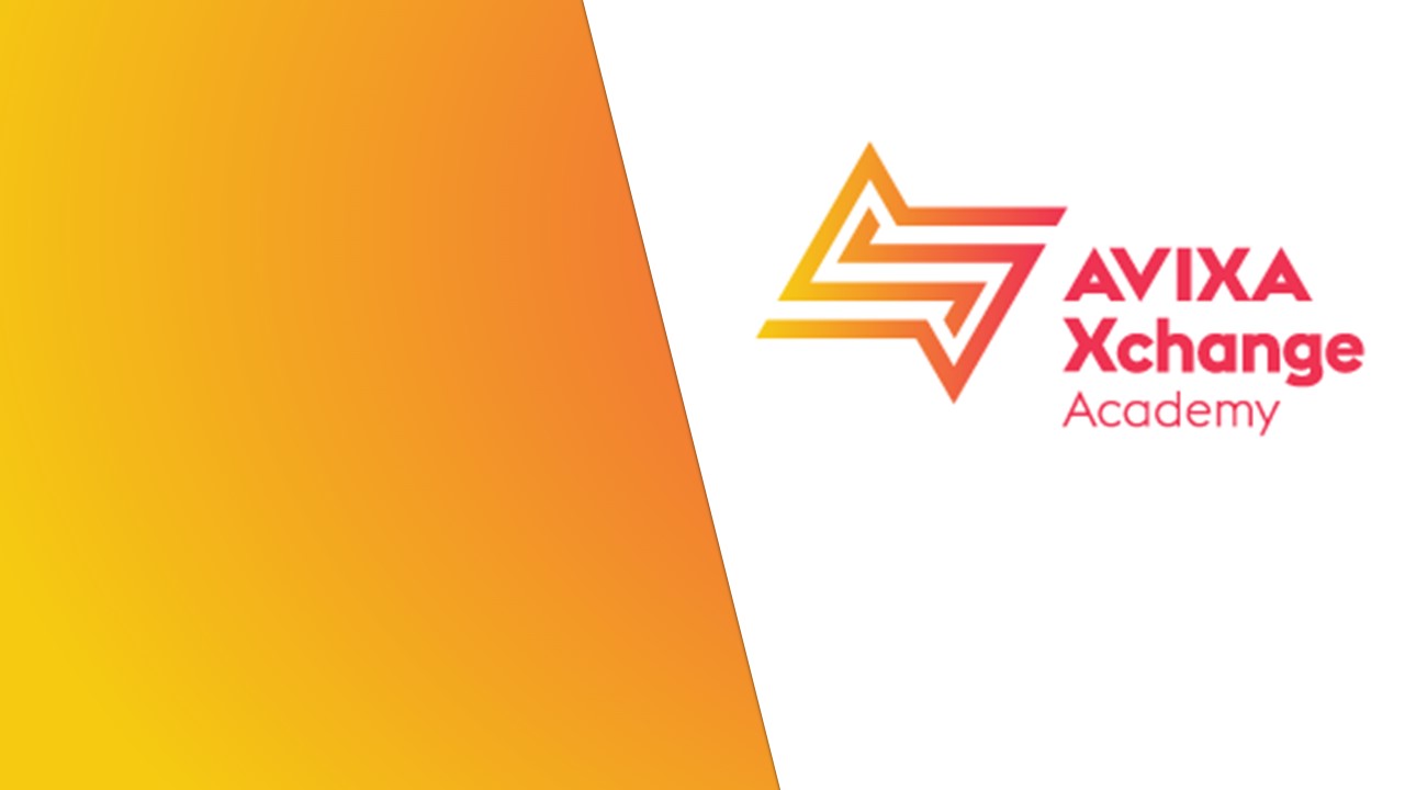 Introducing AVIXA Xchange Academy!